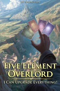 Cover of Five Element Overlord: I Can Upgrade Everything!