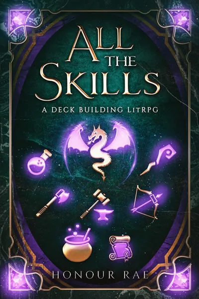 Cover of All The Skills - A Deckbuilding LitRPG