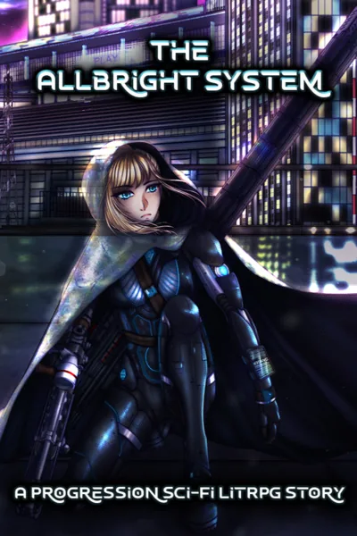Cover of The Allbright System - A Sci-Fi Progression LitRPG Story