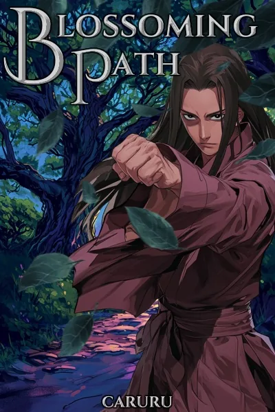 Cover of Blossoming Path - A Xianxia LitRPG