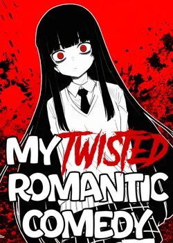 Cover of My Twisted Romantic Comedy