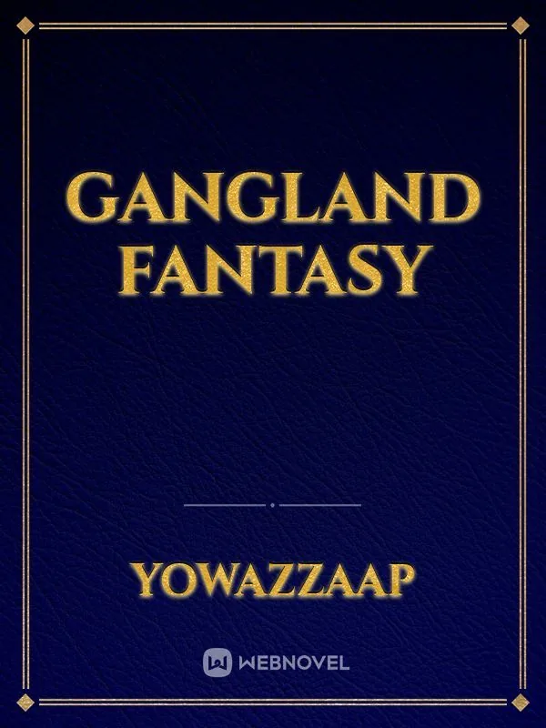 Cover of Gangland Fantasy