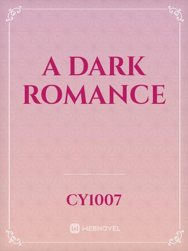 Cover of A Dark Romance