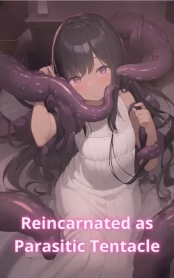 Cover of Reincarnated as Parasitic Tentacle