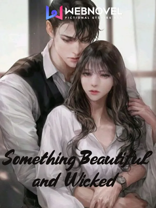 Cover of Something Beautiful and Wicked