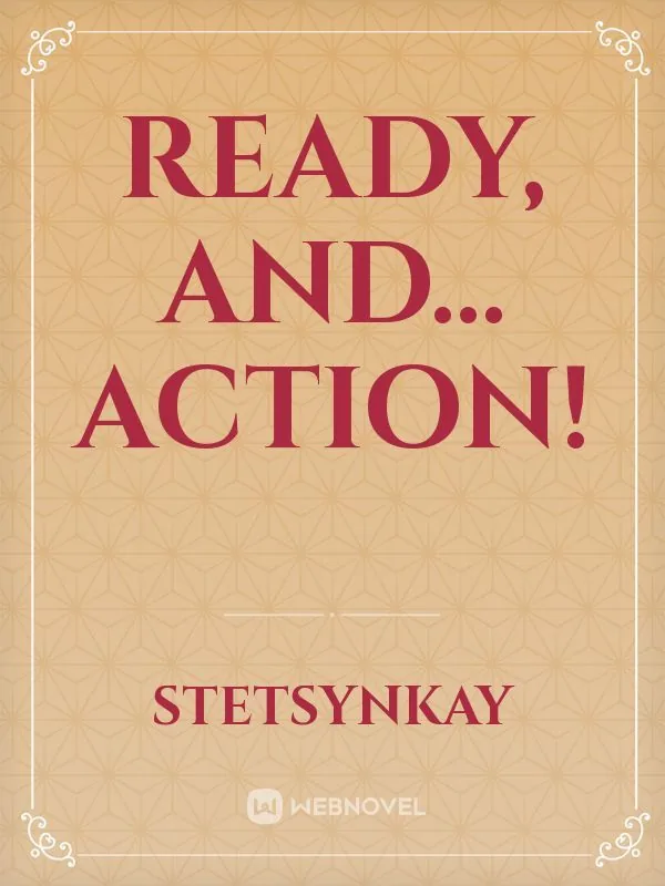 Cover of Ready, And...
ACTION!