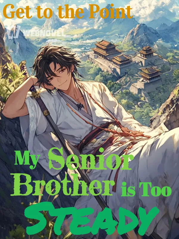 Cover of My Senior Brother is Too Steady
