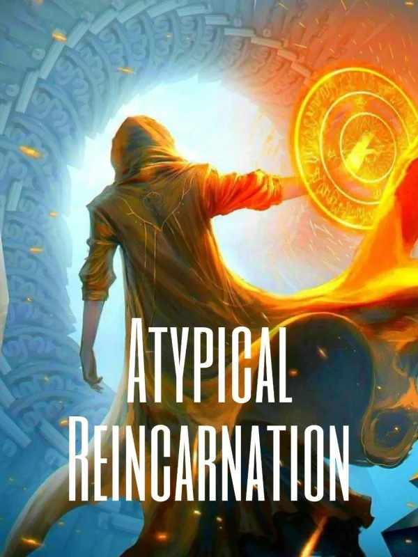 Cover of Atypical Reincarnation ™