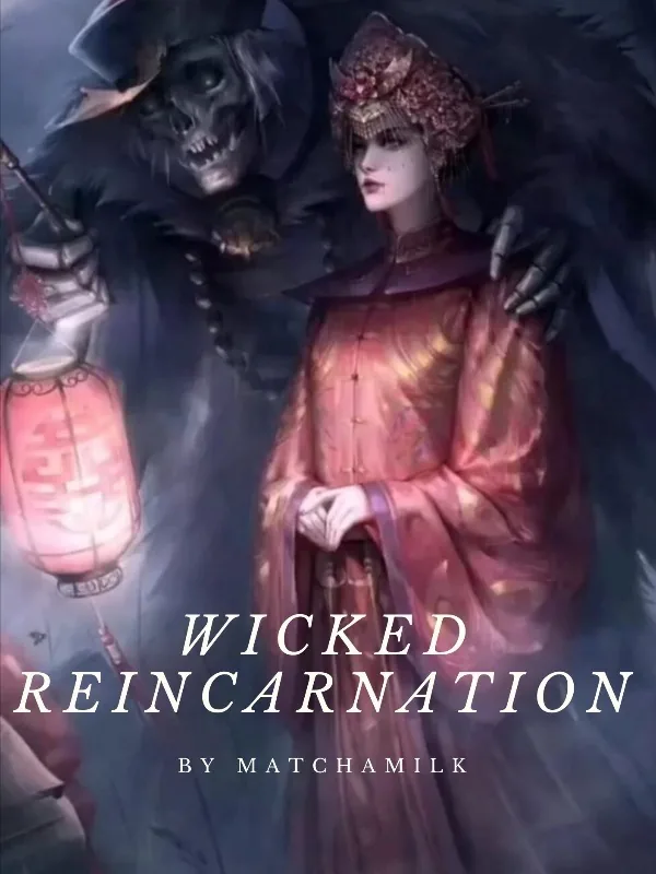 Cover of Wicked Reincarnation
