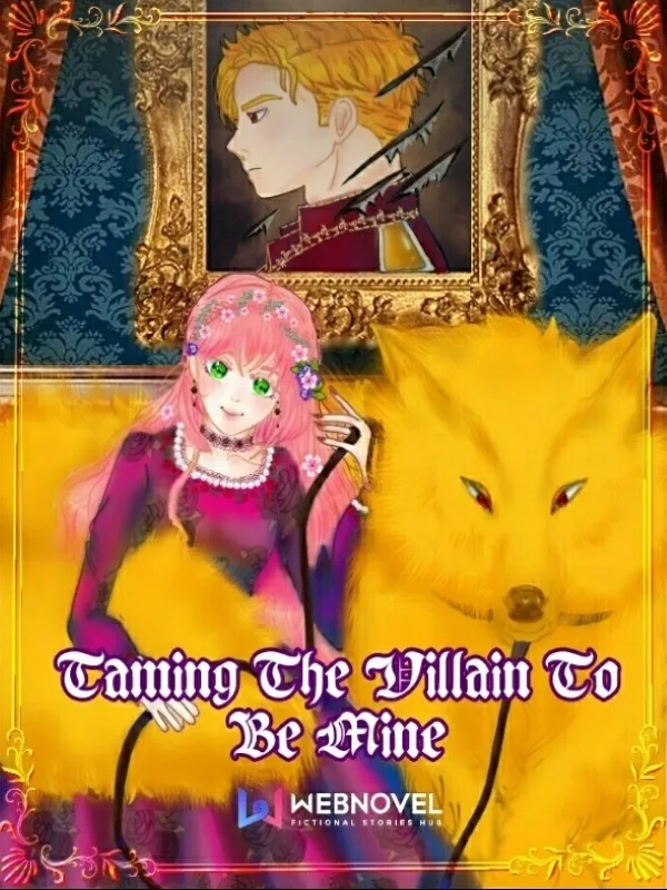 Cover of Taming The Villain To Be Mine