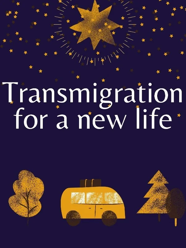Cover of Transmigration For a New Life