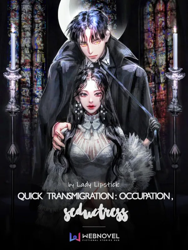 Cover of Quick Transmigration: Occupation, Seductress.