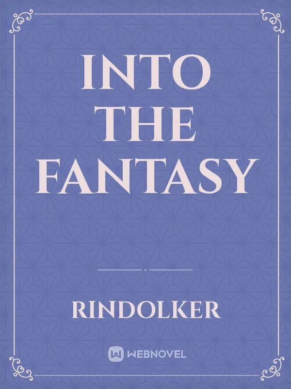 Cover of Into the fantasy