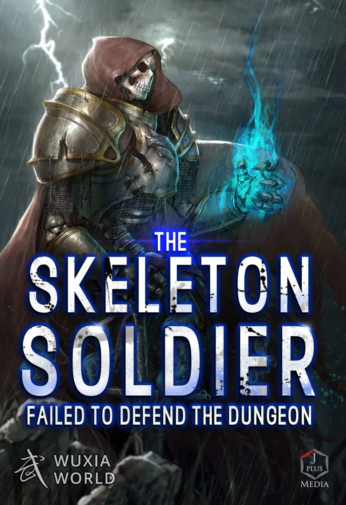 Cover of The Skeleton Soldier Failed to Defend the Dungeon