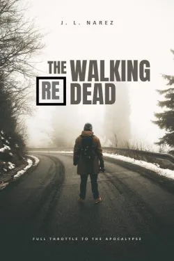 Cover of RE: The Walking Dead [Zombie LitRPG]