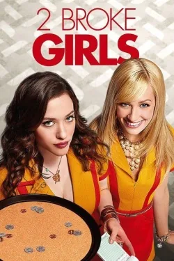 Cover of 2 Broke Girls x 1 Rich Man [2 Broke Girls TV show x Hollywood]