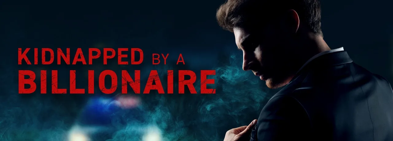 Cover of Kidnapped by a Billionaire
