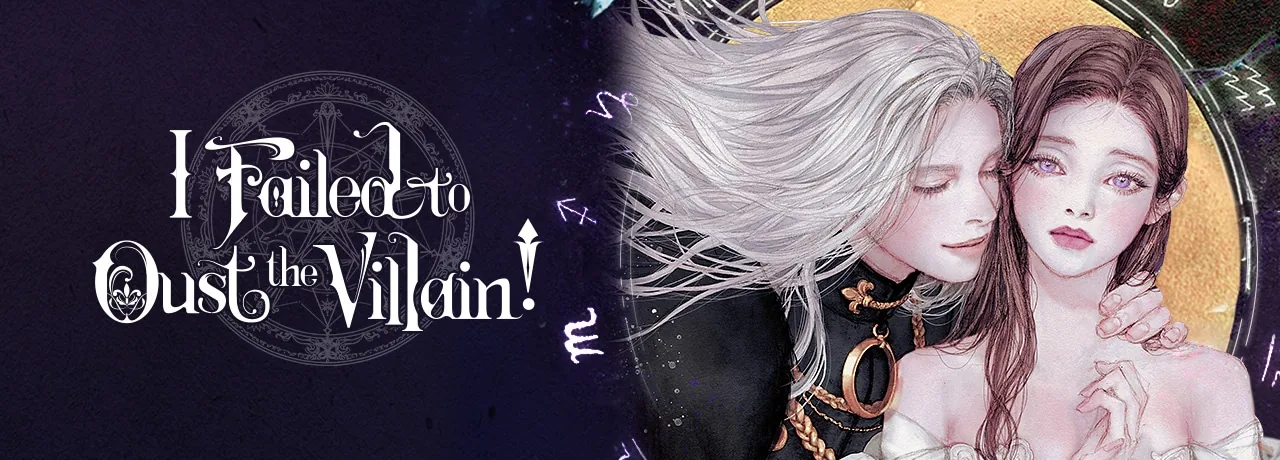 Cover of I Failed to Oust the Villain!
