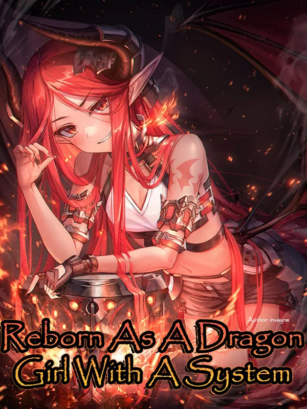 Cover of Reborn As A Dragon Girl With A System