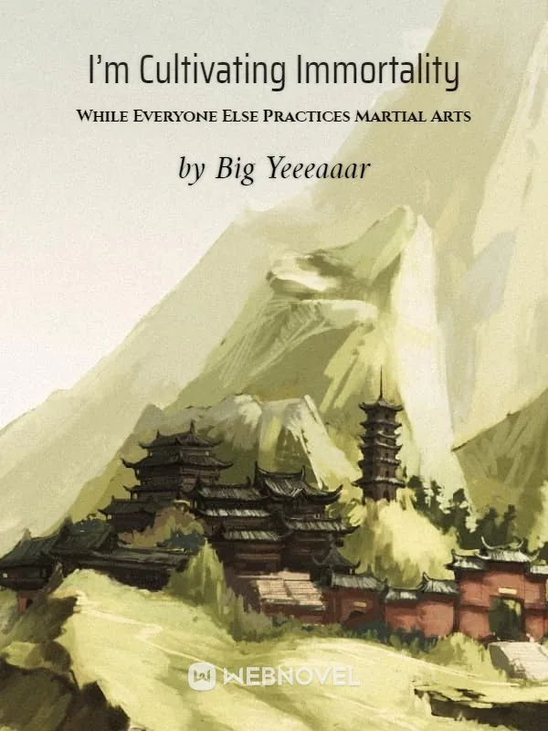 Cover of I’m Cultivating Immortality While Everyone Else Practices Martial Arts