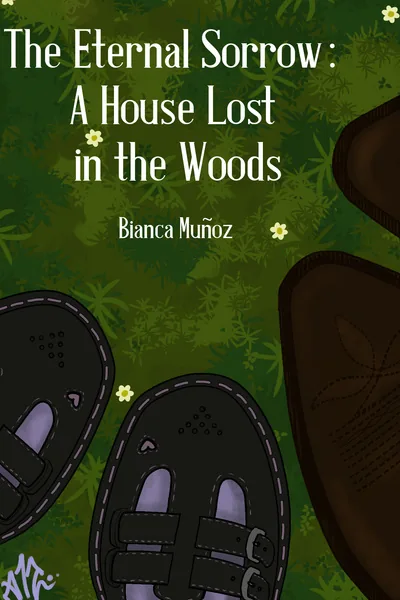 Cover of The Eternal Sorrow: A House Lost in the Woods