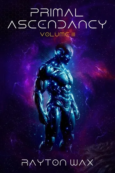Cover of Primal Ascendancy: Volume 3