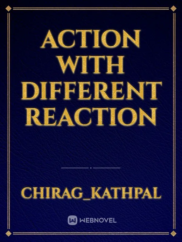 Cover of Action with different reaction