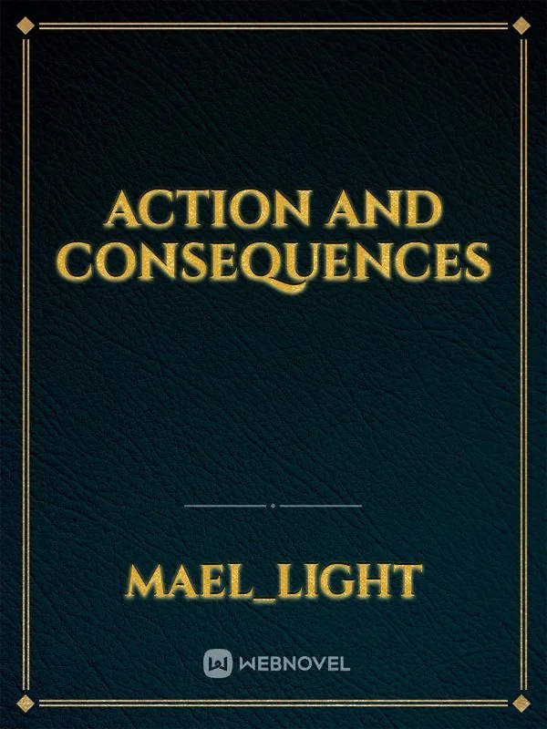 Cover of Action and Consequences