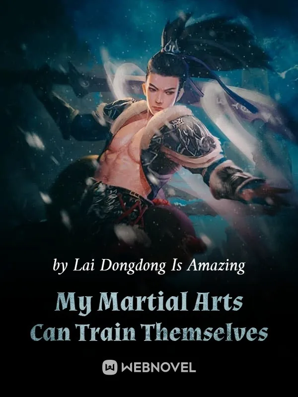 Cover of My Martial Arts Can Train Themselves