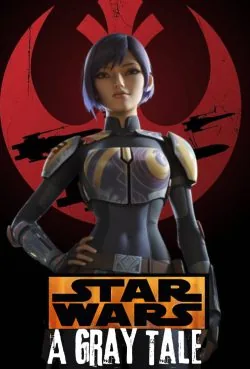 Cover of Gray Tale, A Star Wars Rebels Story