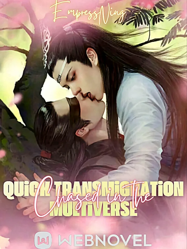 Cover of Quick Transmigration : Chased in the Multiverse (BL)