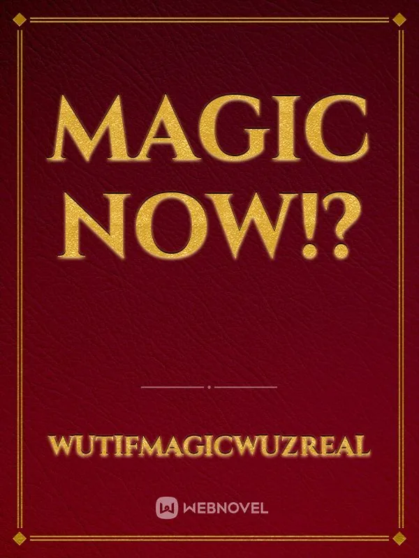 Cover of Magic Now!?