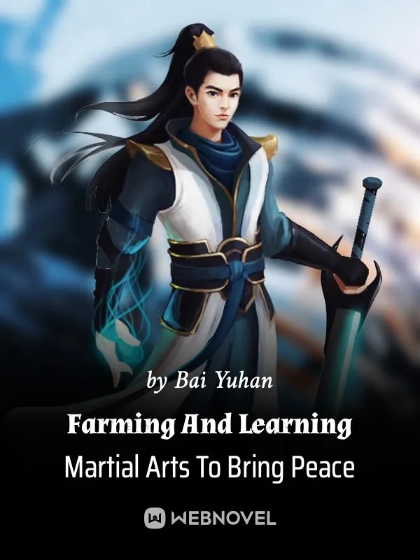 Cover of Farming And Learning Martial Arts To Bring Peace