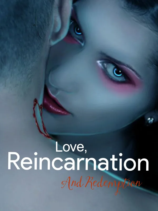Cover of Love, Reincarnation and Redemption