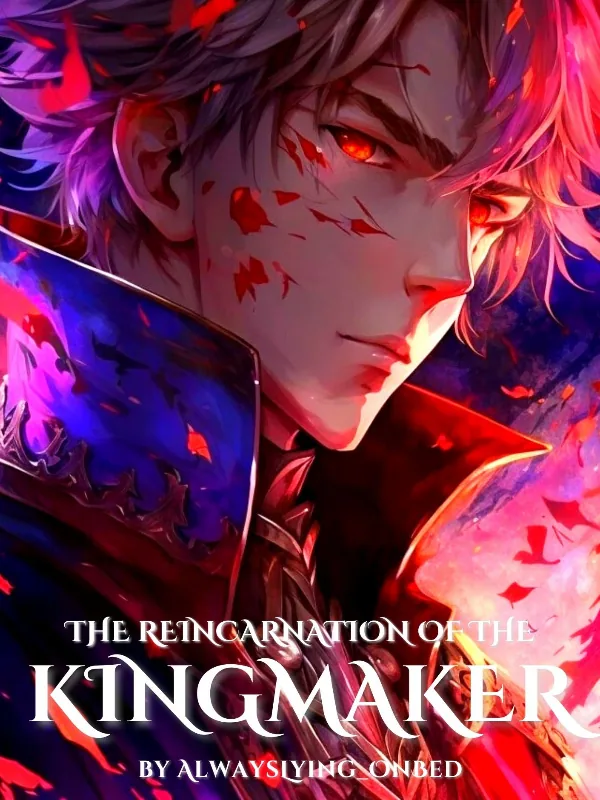 Cover of The Reincarnation of the Kingmaker