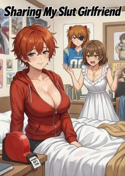 Cover of Sharing My S*ut Girlfriend