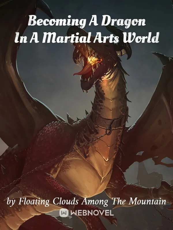 Cover of Becoming A Dragon In A Martial Arts World