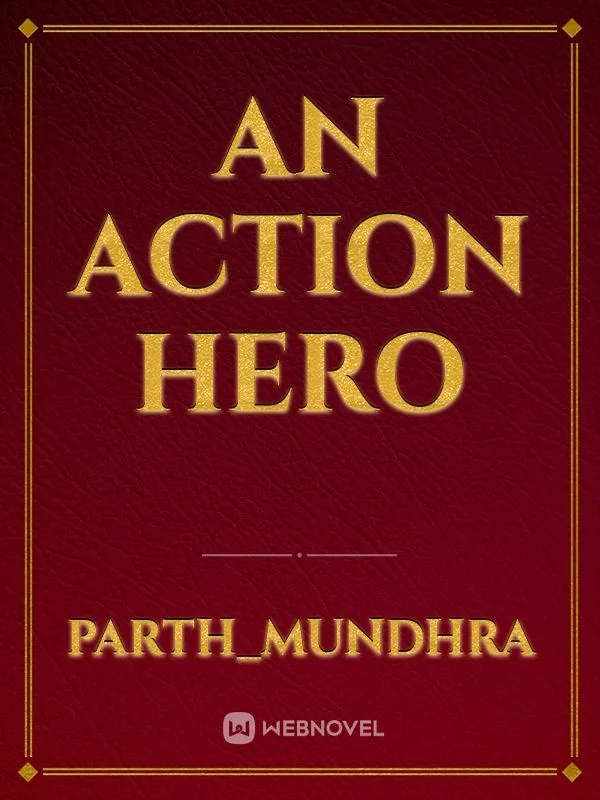 Cover of An Action hero