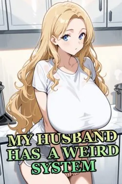 Cover of My Husband Has A Weird System.