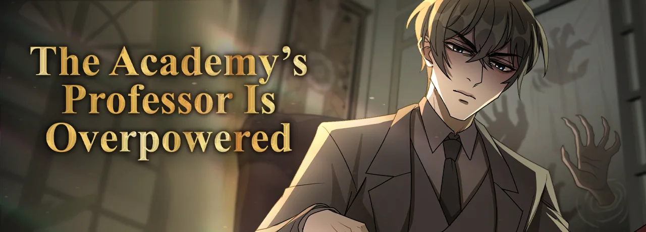 Cover of The Academy's Professor is Overpowered!