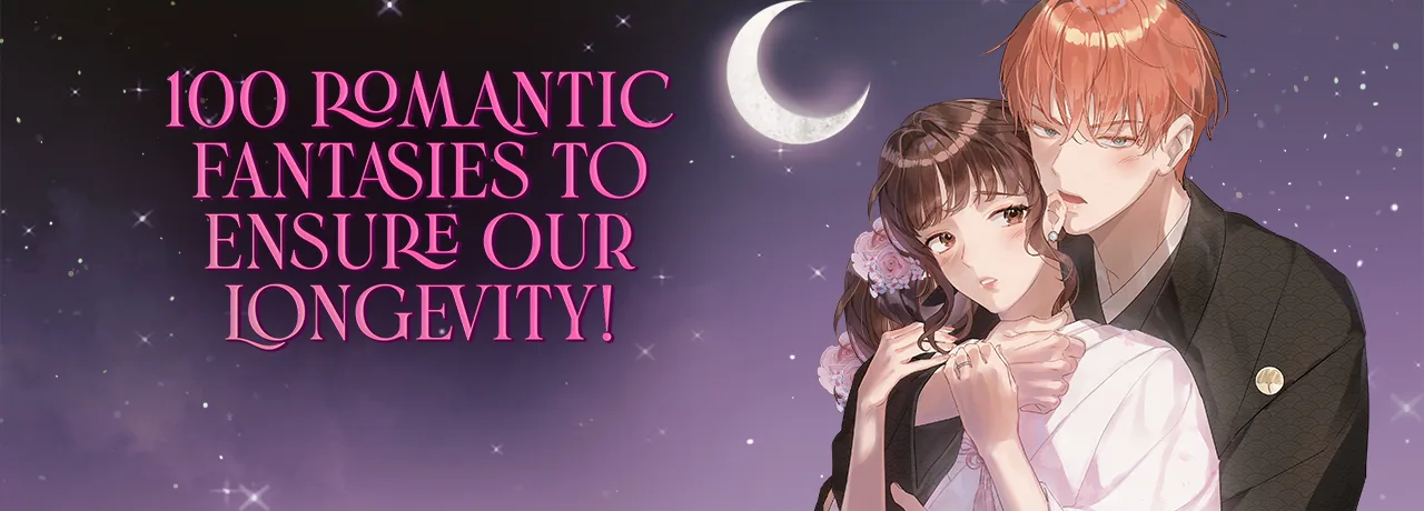 Cover of 100 Romantic Fantasies To Ensure Our Longevity!