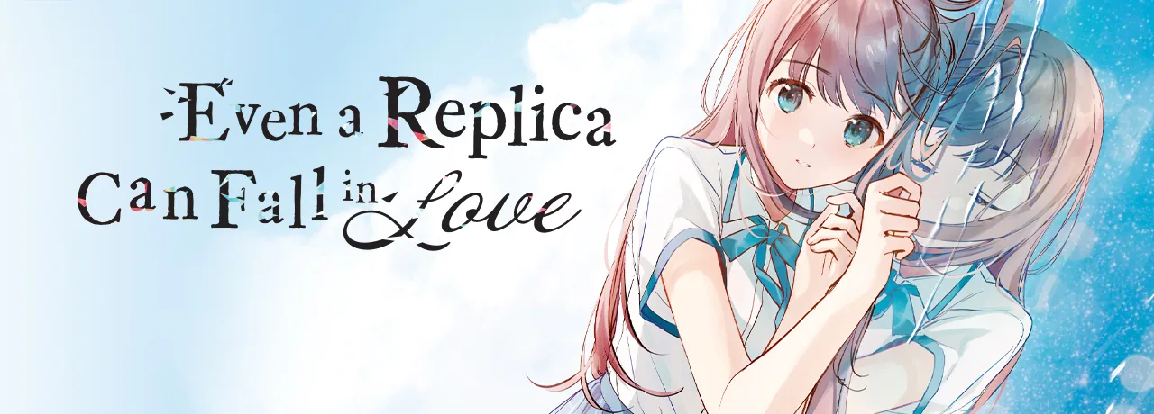 Cover of Even a Replica Can Fall in Love