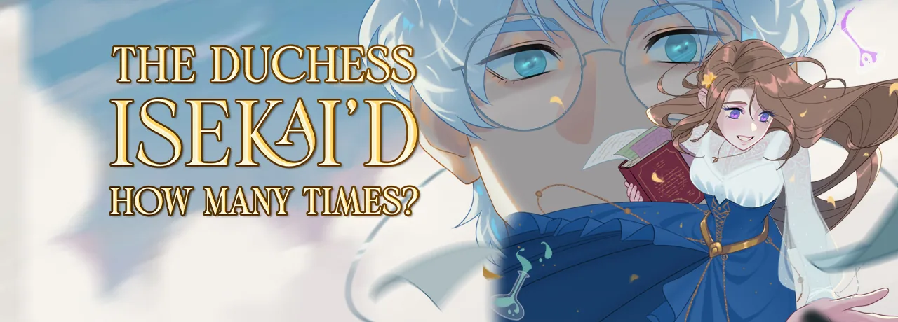 Cover of The Duchess Isekai'd How Many Times?