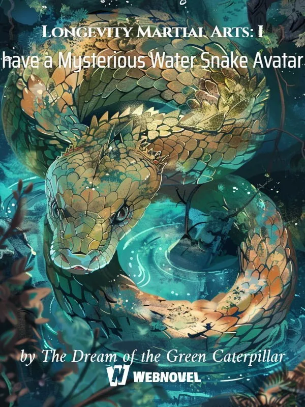 Cover of Longevity Martial Arts: I have a Mysterious Water Snake Avatar