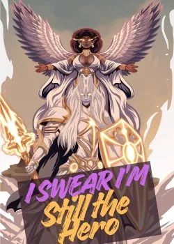 Cover of I Swear I’m Still the Hero!