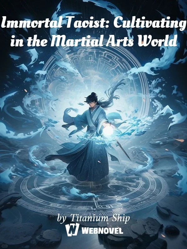 Cover of Immortal Taoist: Cultivating in the Martial Arts World