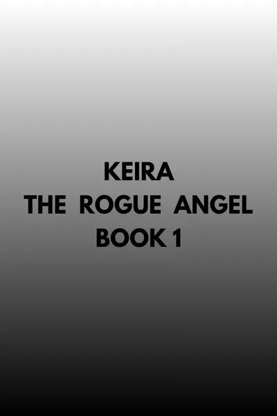 Cover of Keira The Rogue Angel Book 1