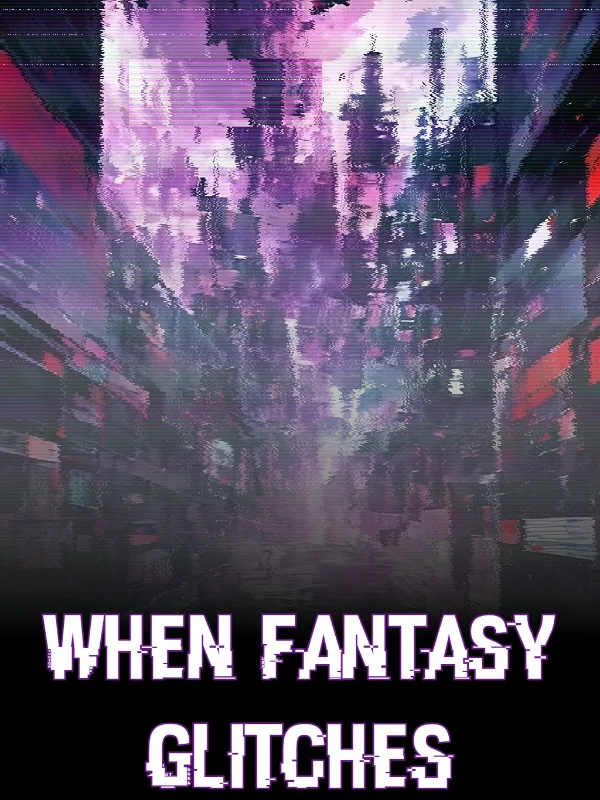 Cover of When Fantasy Glitches