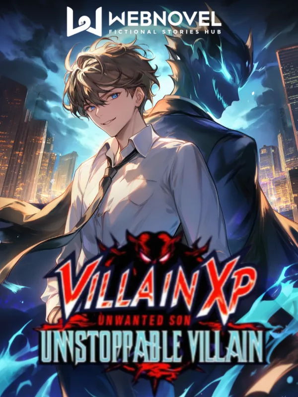 Cover of Villain XP : Unwanted Son, Unstoppable Villain