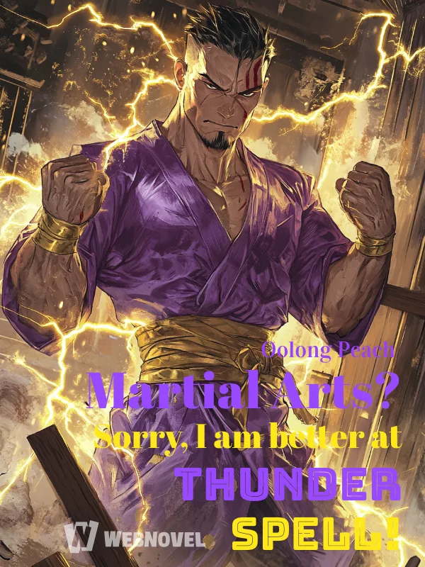 Cover of Martial Arts? Sorry, I am better at Thunder Spell!